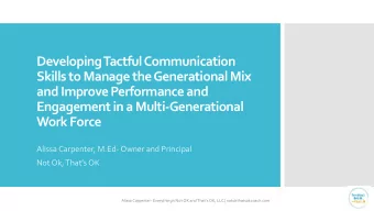 Developing Tactful Communication  Skills to Manage the Generational Mix  and Improve Performance