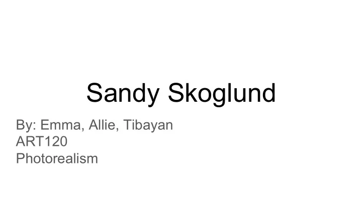 sandy skoglund
