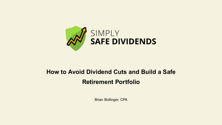 how to avoid dividend cuts and build a safe