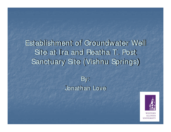 establishment of groundwater well site at ira and reatha