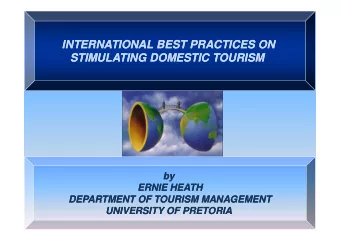 INTERNATIONAL BEST PRACTICES ON  INTERNATIONAL BEST PRACTICES ON  STIMULATING DOMESTIC TOURISM