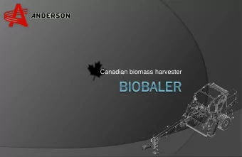 Canadian biomass harvester  Ab  About  out Anderson  son Group  oup  Company established in
