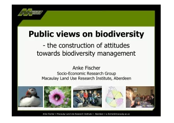 Public views on biodiversity  - the construction of attitudes  towards biodiversity management