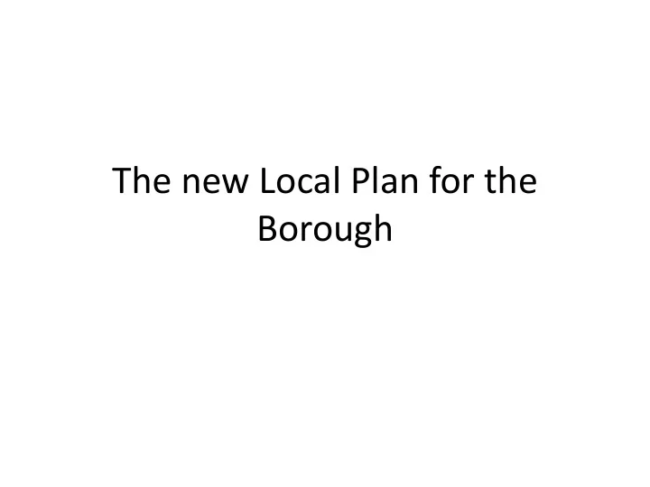borough presentation content