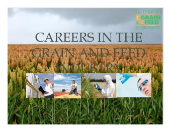 CAREERS IN THE  GRAIN AND FEED  INDUSTRY  Two years ago . .  Launched April 17, 2015  www.cgfa.or