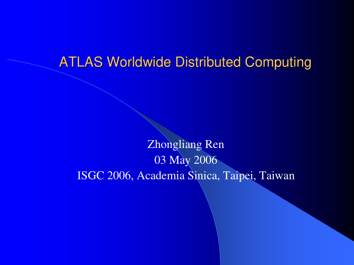 atlas worldwide distributed computing atlas worldwide