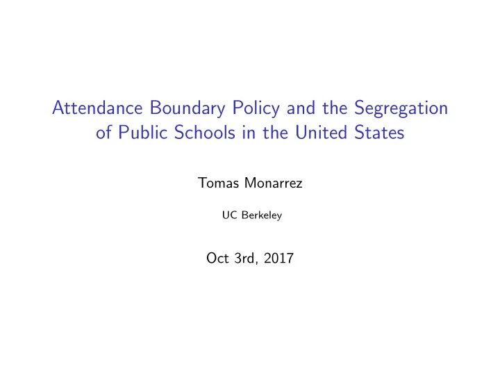 attendance boundary policy and the segregation of public