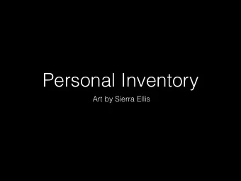 Personal Inventory  Art by Sierra Ellis  Made You Look  Installation  October 2017  Recreating