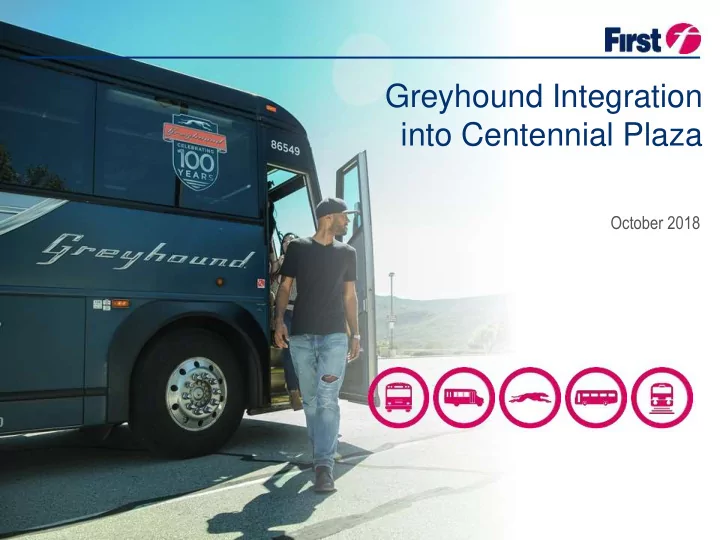greyhound integration into centennial plaza