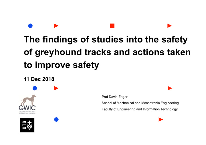 the findings of studies into the safety of greyhound