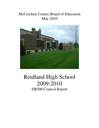 Reidland High School  2009-2010  SBDM Council Report  Environment:  School environment, a key