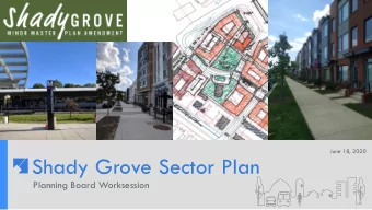 Shady Grove Sector Plan  Planning Board Worksession  Worksession Overview  Shady Grove Context