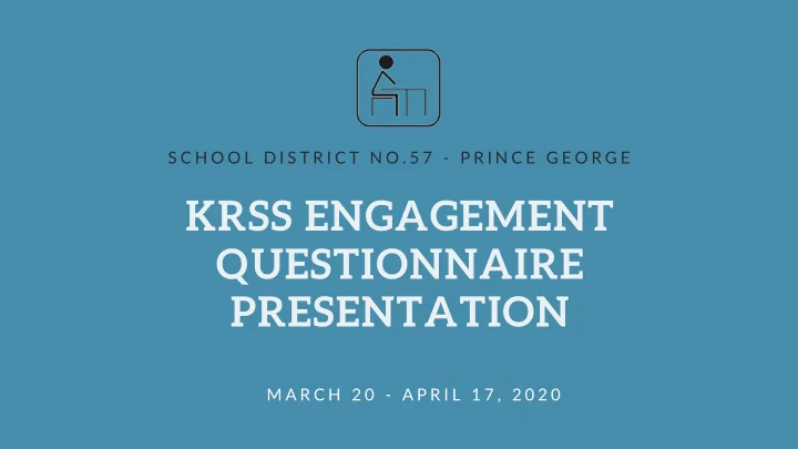 krss engagement questionnaire presentation
