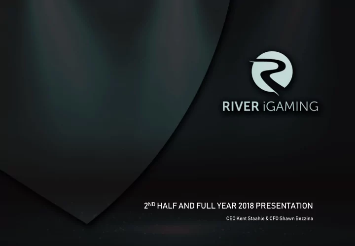 2 nd half and full year 2018 presentation