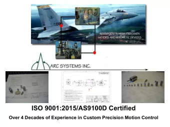 ISO 9001:2015/AS9100D Certified  Over 4 Decades of Experience in Custom Precision Motion Control