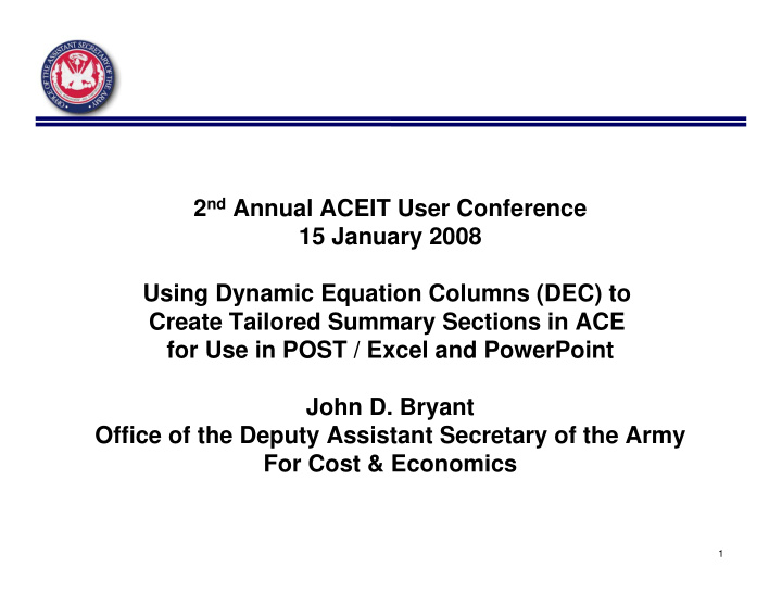 2 nd annual aceit user conference 15 january 2008 using