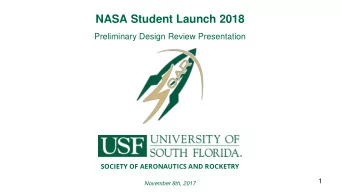 NASA Student Launch 2018  Preliminary Design Review Presentation  SOCIETY OF AERONAUTICS AND