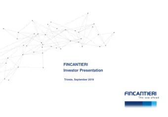 FINCANTIERI  Investor Presentation  Trieste, September 2019  Safe Harbor Statement  This