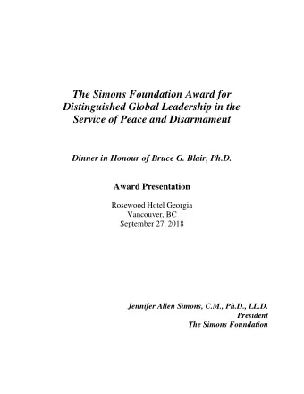 The Simons Foundation Award for  Distinguished Global Leadership in the  Service of Peace and