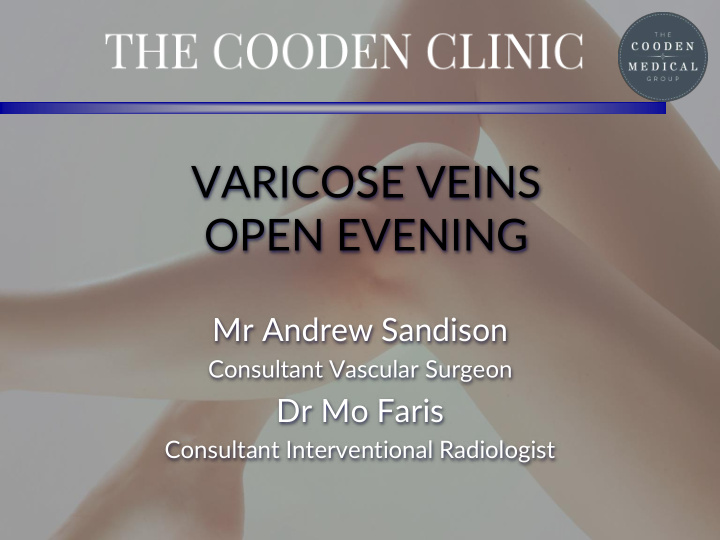 varicose veins open evening