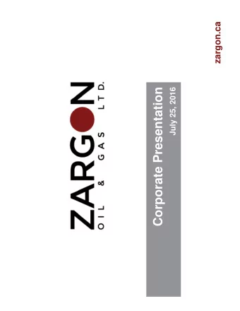 Corporate Presentation  July 25, 2016  Forward Looking-Advisory  Forward-Looking Statements - This