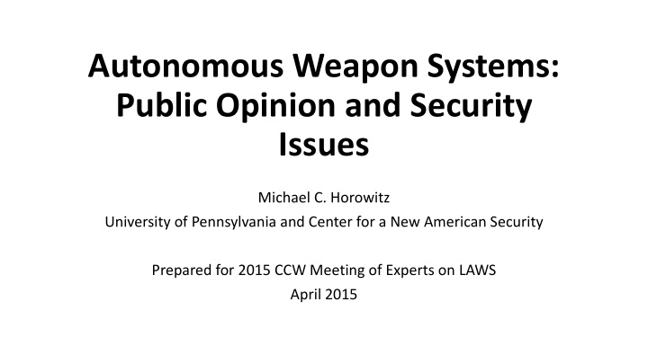 autonomous weapon systems public opinion and security