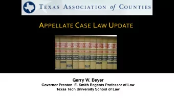 Gerry W. Beyer  Governor Preston  E. Smith Regents Professor of Law  Texas Tech University School