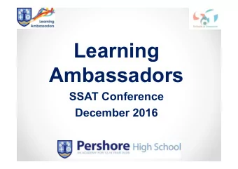 Learning  Ambassadors  SSAT Conference  December 2016  Introducing  Clive Corbett, Headteacher, and