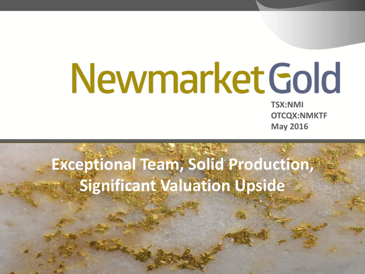 exceptional team solid production significant valuation