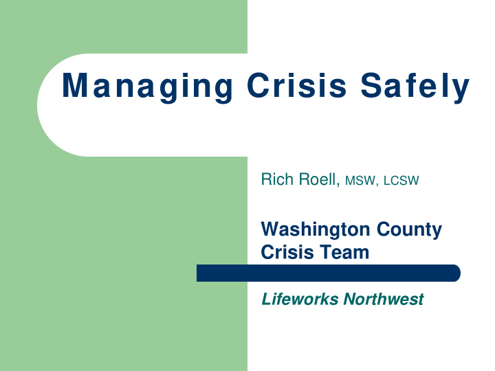 managing crisis safely