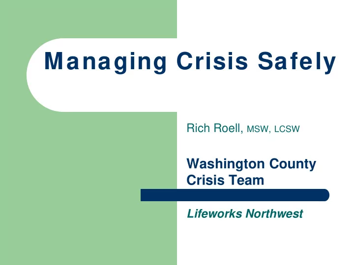 managing crisis safely