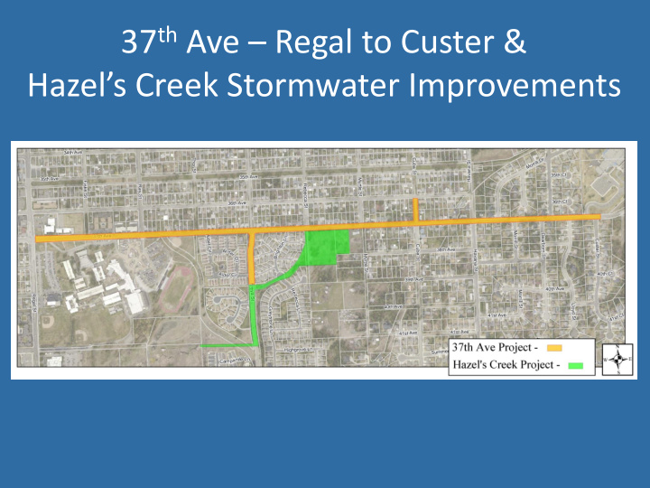 37 th ave regal to custer hazel s creek stormwater