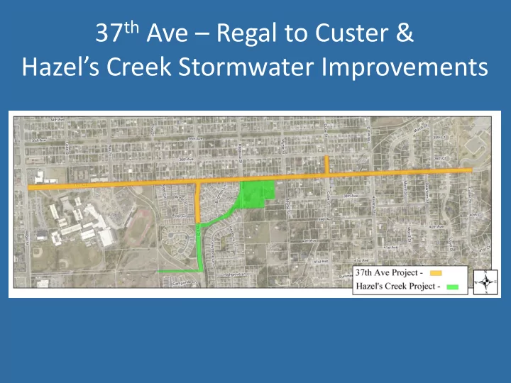 37 th ave regal to custer hazel s creek stormwater