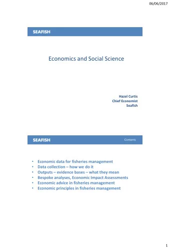 Economics and Social Science  Hazel Curtis  Chief Economist  Seafish  Contents    Economic data