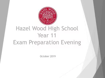 Year 11  Exam Preparation Evening  October 2019  Hazel Wood High School  VISION  Creating a sense