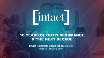 &amp; THE NEXT DECADE Intact Financial Corporation (TSX: IFC)  Updated: February 5, 2020  1