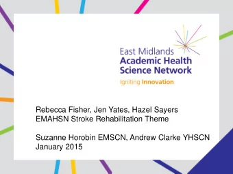 January 2015  Overview Who am I? Who are we? Supporting community provider SSNAP participation