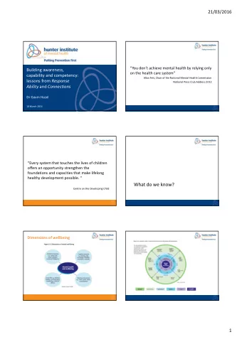 What do we know? Centre on the Developing Child Dimensions of wellbeing  1  21/03/2016 Targeted