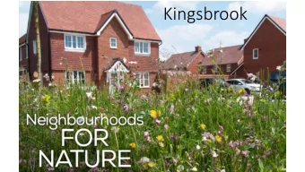 Kingsbrook  Why and How?  Partnership between AVDC, BDW and RSPB  Land had been put forward