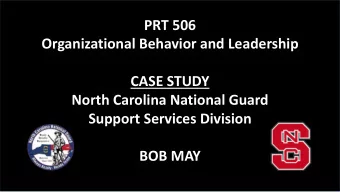 Organizational Behavior and Leadership  CASE STUDY  North Carolina National Guard  Support Services