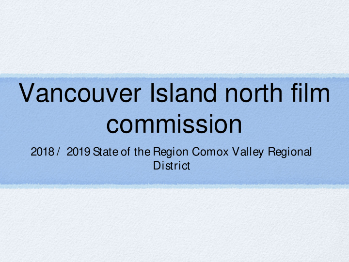 vancouver island north film commission