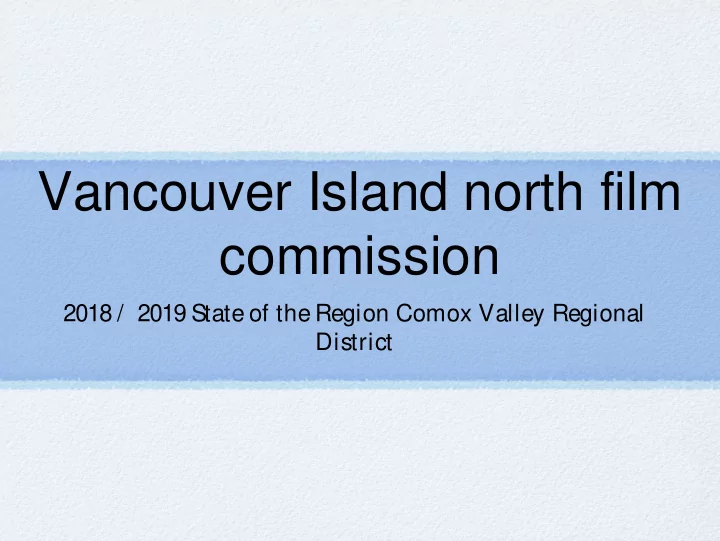 vancouver island north film commission