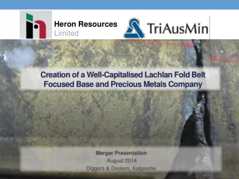 Creation of a Well-Capitalised Lachlan Fold Belt  Focused Base and Precious Metals Company Merger