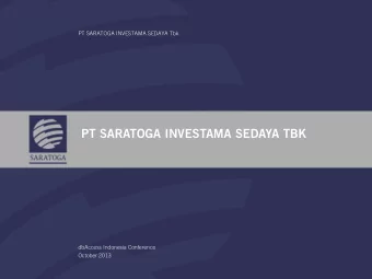 PT SARATOGA INVESTAMA SEDAYA TBK  dbAccess Indonesia Conference  October 2013  1 Indonesias