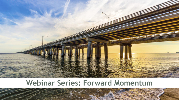 webinar series forward momentum