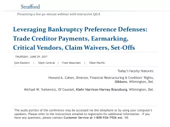 Leveraging Bankruptcy Preference Defenses:  Trade Creditor Payments, Earmarking, Critical Vendors,