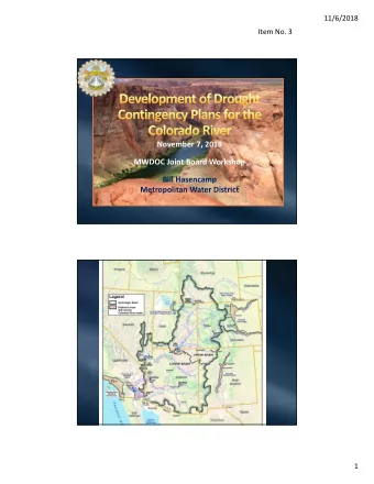 November 7, 2018  MWDOC Joint Board Workshop  Bill Hasencamp  Metropolitan Water District  1