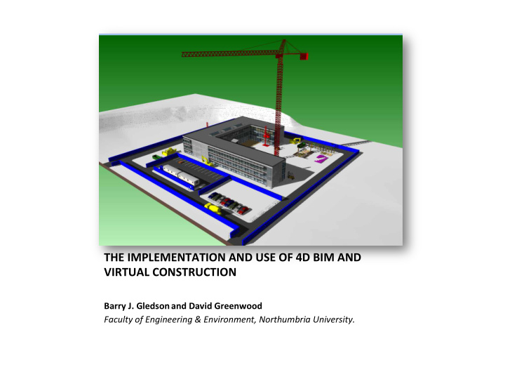 the implementation and use of 4d bim and virtual