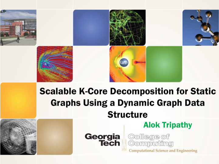 scalable k core decomposition for static graphs using a