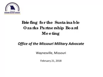 Office of the Missouri Military Advocate  Waynesville, Missouri  February 21, 2018  Sta te  E